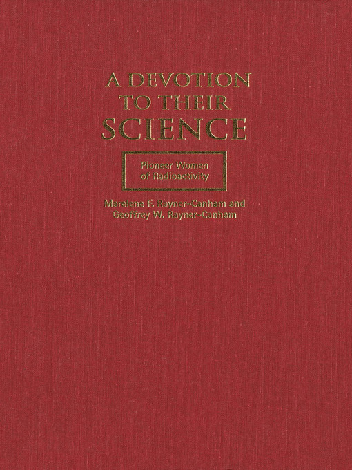 Title details for Devotion to Their Science by Marelene F. Rayner-Canham - Available